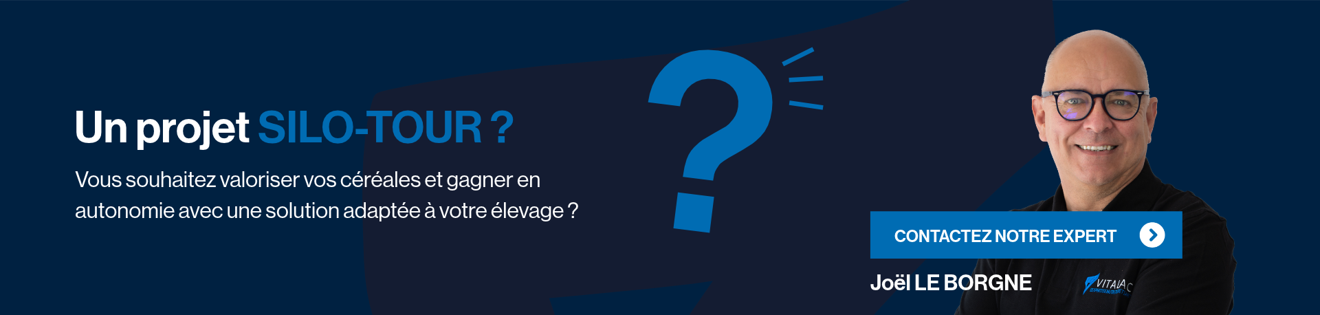Contactez notre expert SILO-TOUR VITALAC